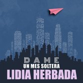 Dame un mes soltera (MP3-Download) Dame un mes soltera (MP3-Download)