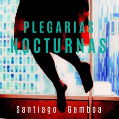 Plegarias nocturnas (MP3-Download) - Gamboa, Santiago