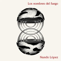 Los nombres del fuego (MP3-Download) - López, Nando