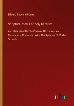 Scriptural views of holy baptism