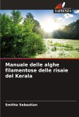 Manuale delle alghe filamentose delle risaie del Kerala