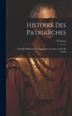 Histoire des patriarches: Nouvelle méthode pour apprendre le latin en peu de temps