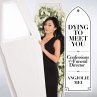 Dying to Meet You: Confessions of a... - Bild 1