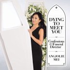 Dying to Meet You: Confessions of a Funeral Director (MP3-Download)