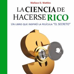 La ciencia de hacerse rico (MP3-Download) - Wattles, Wallace D.