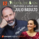 No hagas dieta, haz diaíta, con Olga Ayllón E2. Vegetal de atún. Nutrición y salud con Julio Basulto (MP3-Download)