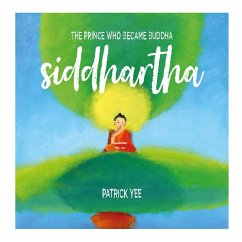 Siddhartha: The Prince Who Became Buddha (MP3-Download) - Yee, Patrick