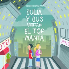 Julia y Gus visitan el top manta (MP3-Download) - Avia, Rodrigo Muñoz