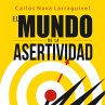 El mundo de la asertividad. Cómo... - Bild 1