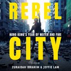 Rebel City: Hong Kong's Year Of Water And Fire (MP3-Download)