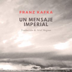 Un mensaje imperial (MP3-Download) - Kafka, Franz