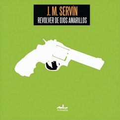 Revolver de ojos amarillos (MP3-Download) - M. Servín, J.