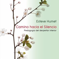 Camino hacia el silencio. Pedagogía del despertar interior (MP3-Download) - Humet, Esteve