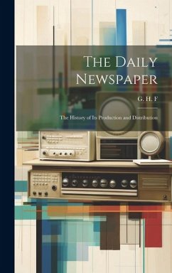 The Daily Newspaper: The History of its Production and Distribution