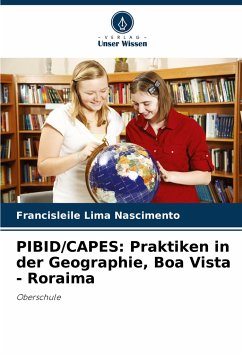 PIBID/CAPES: Praktiken in der Geographie, Boa Vista - Roraima - Lima Nascimento, Francisleile