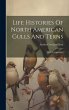 Life Histories Of North American Gulls... - Bild 1