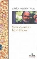 Molla Sadra ve Ilah Hikmet - Hüseyin Nasr, Seyyid