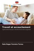 Travail et accouchement