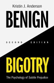 Benign Bigotry Benign Bigotry