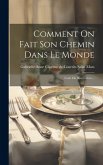 Comment On Fait Son Chemin Dans Le Monde: Code Du Savoir-vivre...