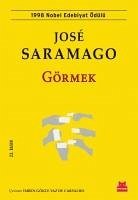 Görmek - Saramago, Jose