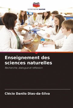 Enseignement des sciences naturelles - Dias-da-Silva, Clécio Danilo