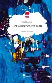 Der Zwischenton Blau. Life is a Story - story.one