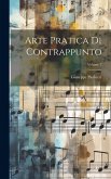Arte Pratica Di Contrappunto; Volume 2 Arte Pratica Di Contrappunto; Volume 2