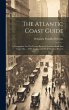 The Atlantic Coast Guide: A Companion... - Bild 1