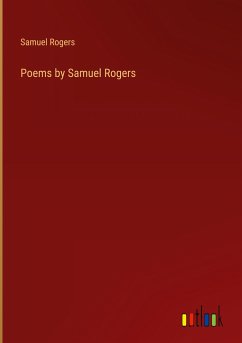 Poems by Samuel Rogers - Rogers, Samuel