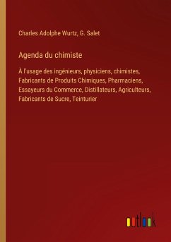 Agenda du chimiste - Wurtz, Charles Adolphe; Salet, G.