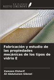 Fabricación y estudio de las propiedades mecánicas de los tipos de vidrio E