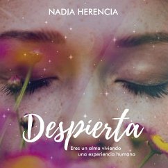 Despierta, eres un alma viviendo la experiencia humana (MP3-Download) Cover Despierta, eres un alma viviendo la experiencia humana (MP3-Download)