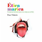 Ética marica. Proclamas libertarias para una militancia LGTBQ (MP3-Download)