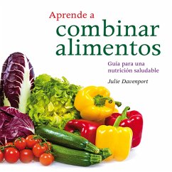 Aprender a combinar alimentos (MP3-Download) - Davenport, Julie