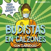 Budistas en calzones (con cubrebocas) (MP3-Download)