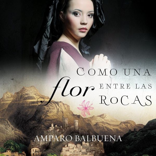 Como una flor entre las rocas (MP3-Download) Como una flor entre las rocas (MP3-Download)