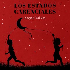 Los estados carenciales (MP3-Download) - Vallvey, Ángela