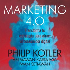 Marketing 4.0 (MP3-Download) - Setiawan, Iwan; Kartajaya, Hermawan; Kotler, Philip