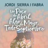 Un poco de abril, algo de mayo, todo septiembre (MP3-Download)