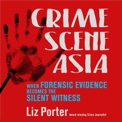 Crime Scene Asia (MP3-Download) - Crime, Liz Porter