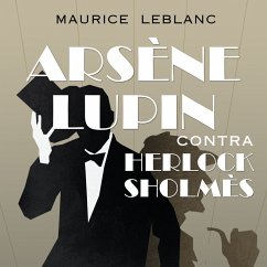 Arsène Lupin contra Herlock Sholmès (MP3-Download) - Leblanc, Maurice