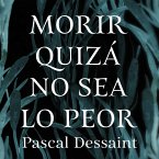 Morir quizá no sea lo peor (MP3-Download)