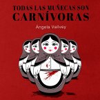 Todas las muñecas son carnívoras (MP3-Download)