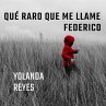 Qué raro que me llame Federico... - Bild 1