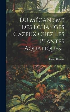 Cover Du Mécanisme Des Échanges Gazeux Chez Les Plantes Aquatiques...