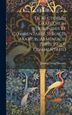 De Auctorum Graecorum Versionibus Et Commentariis Syriacis, Arabicis, Armeniacis Persicisque Commentatio