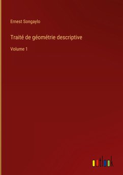 Traité de géométrie descriptive - Songaylo, Ernest