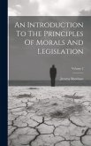 An Introduction To The Principles Of Morals And Legislation; Volume 2