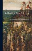 Chaucer Society: A One-Text Pring to Chaucer's Minor Poems, Part I